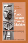 Gingery-Plastic-Vacuum-Forming-Machine-Med.jpg